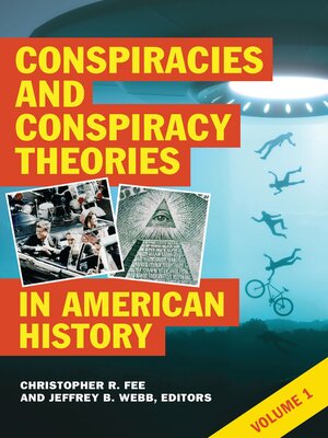 cover image of Conspiracies and Conspiracy Theories in American History